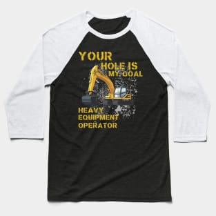 Heavy Equipment Operator Baseball T-Shirt